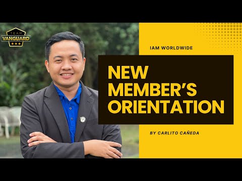 IAM Worldwide New Member's Orientation